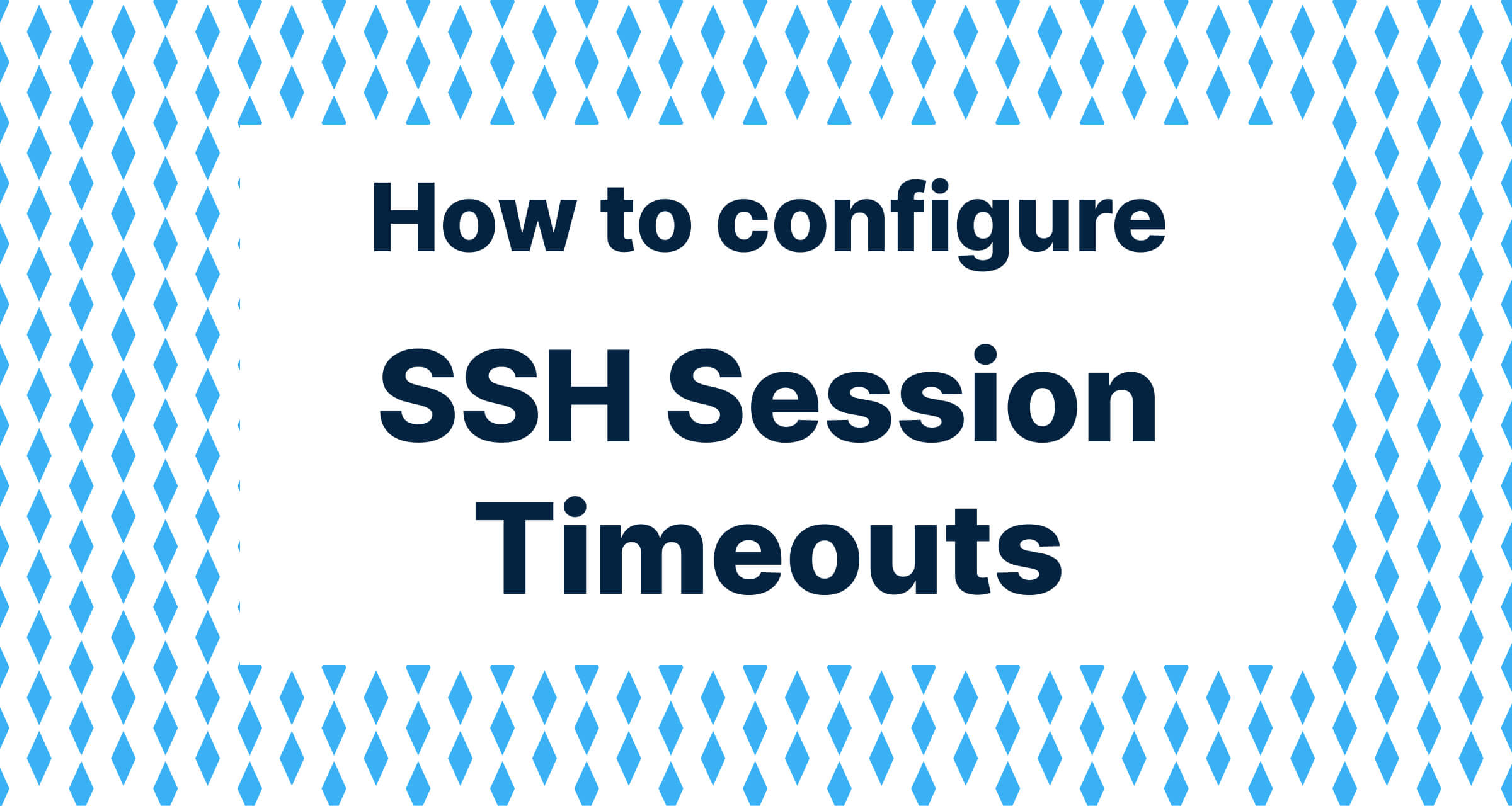 how-to-configure-ssh-session-timeout.jpg