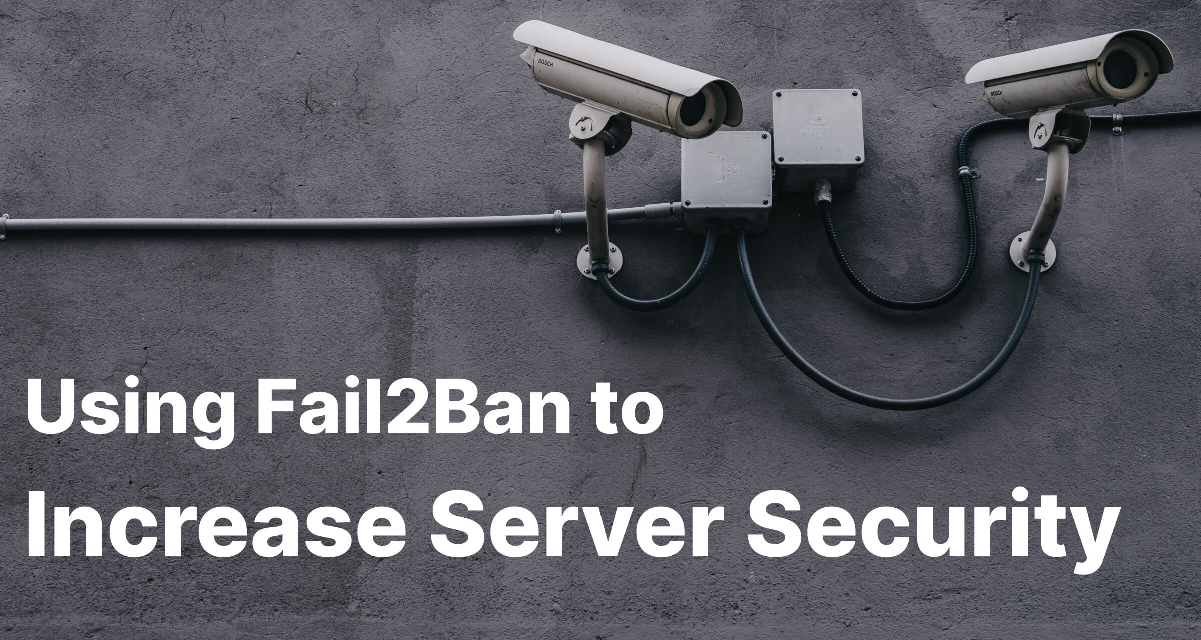 Using Fail2Ban To Increase Server Security