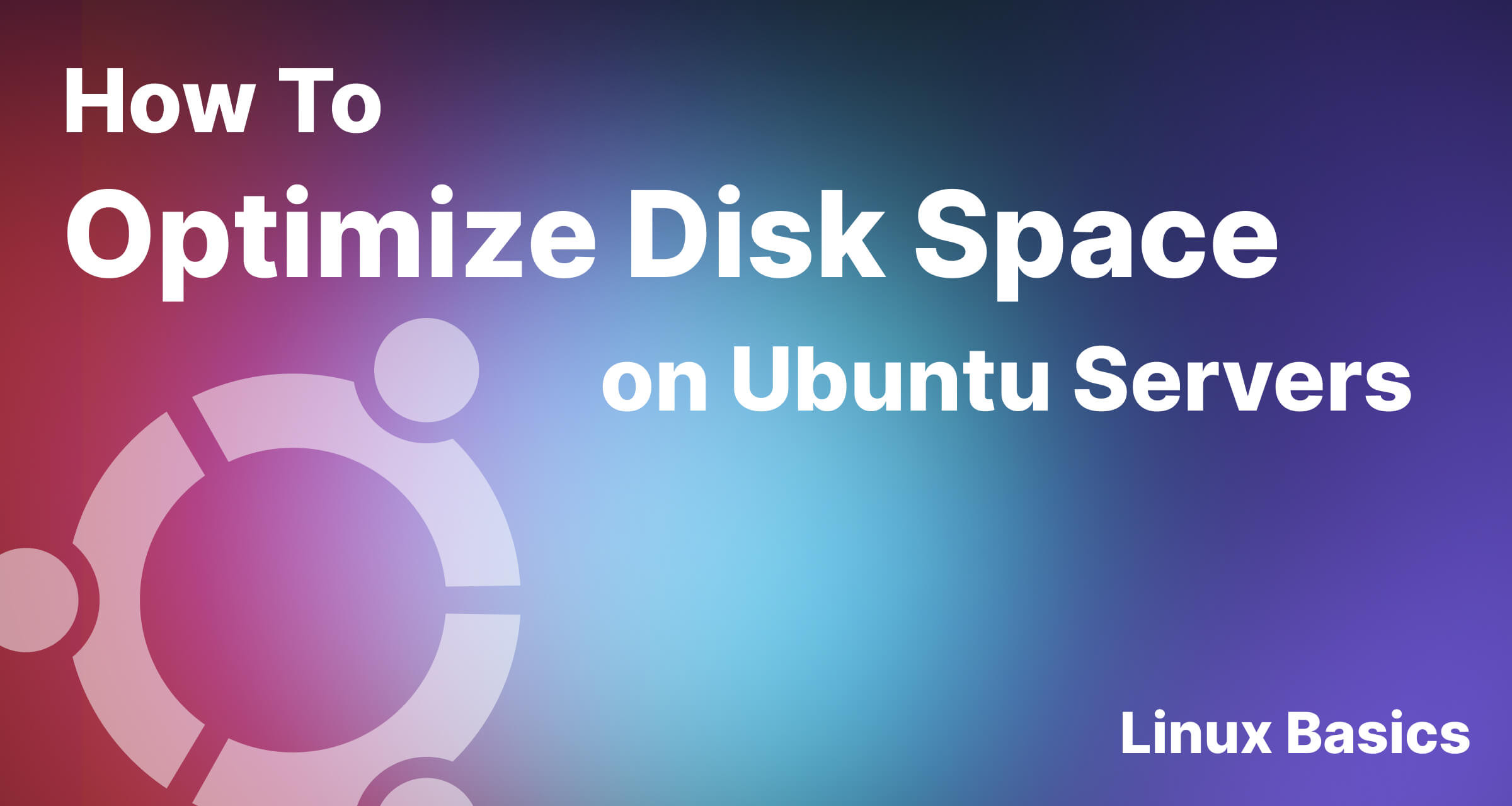 How to optimize disk space on Ubuntu servers